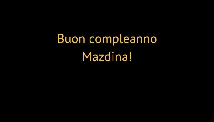 Buon compleanno Mazdina!