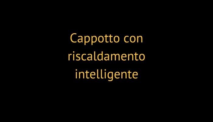 Cappotto con riscaldamento intelligente