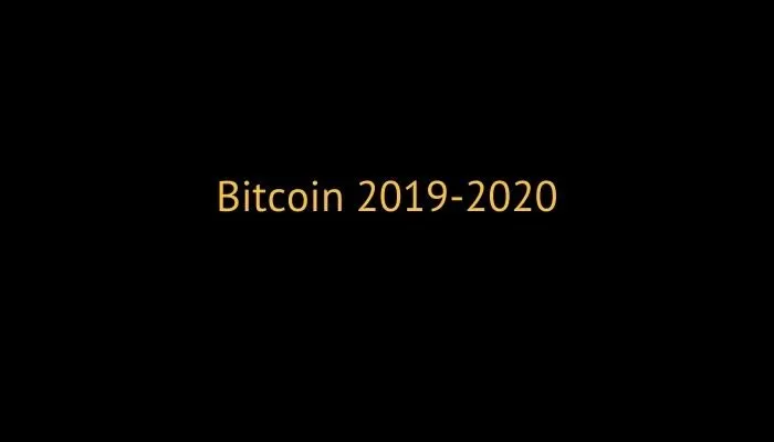Bitcoin 2019-2020