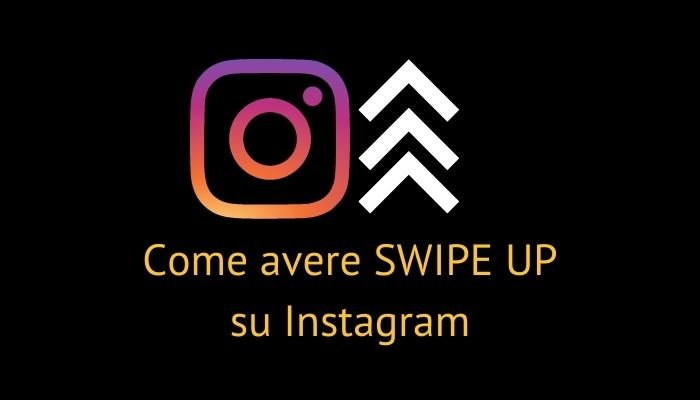 come avere swipe up su instagram