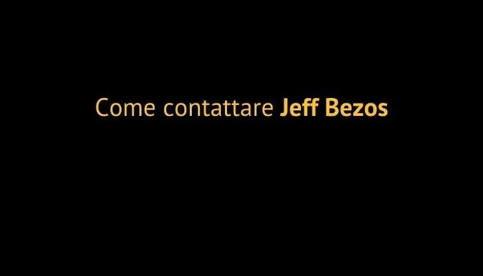 Come contattare Jeff Bezos