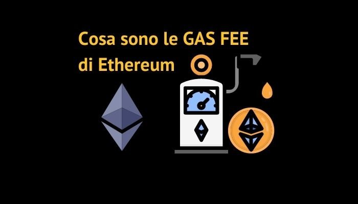 cosa sono le gas fee di ethereum