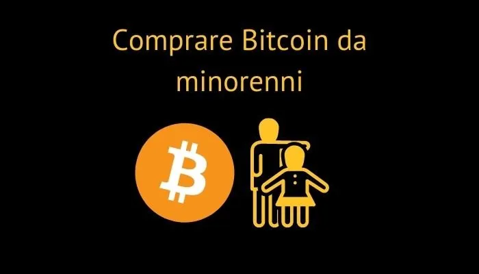 comprare bitcoin da minorenni