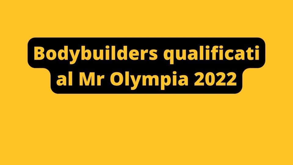 Bodybuilders qualificati al Mr Olympia 2022